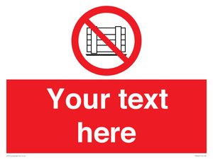 Custom Do Not Obstruct Sign